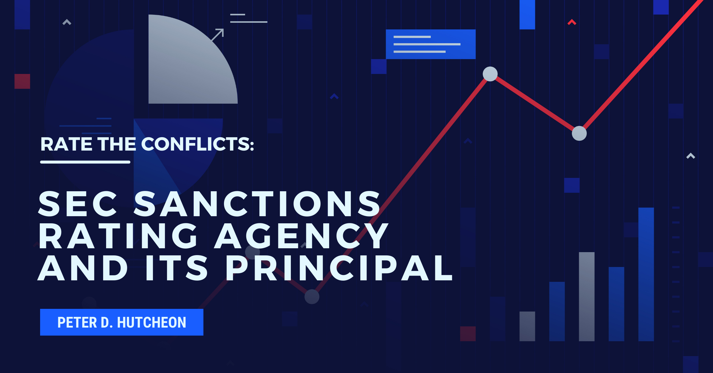 Rate the Conflicts: SEC Sanctions Rating Agency and its Principal