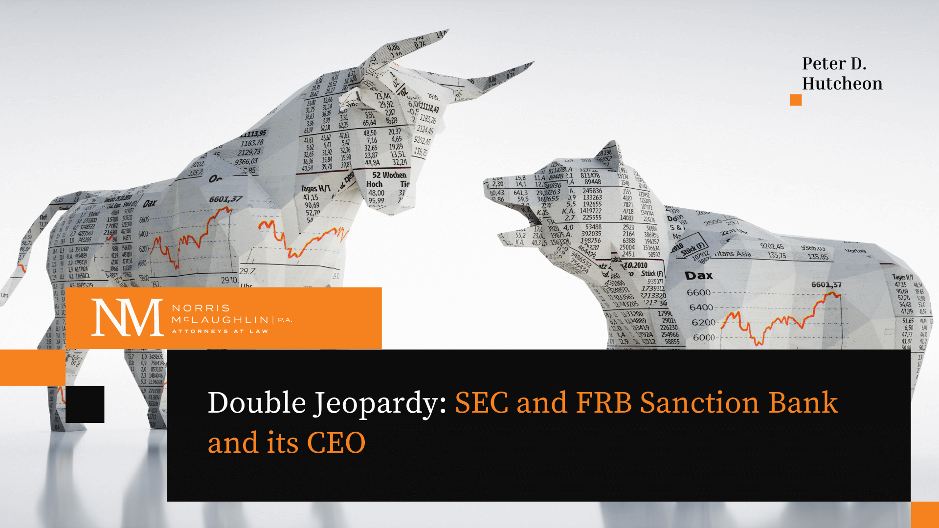 Double Jeopardy: SEC and FRB Sanction Bank and its CEO