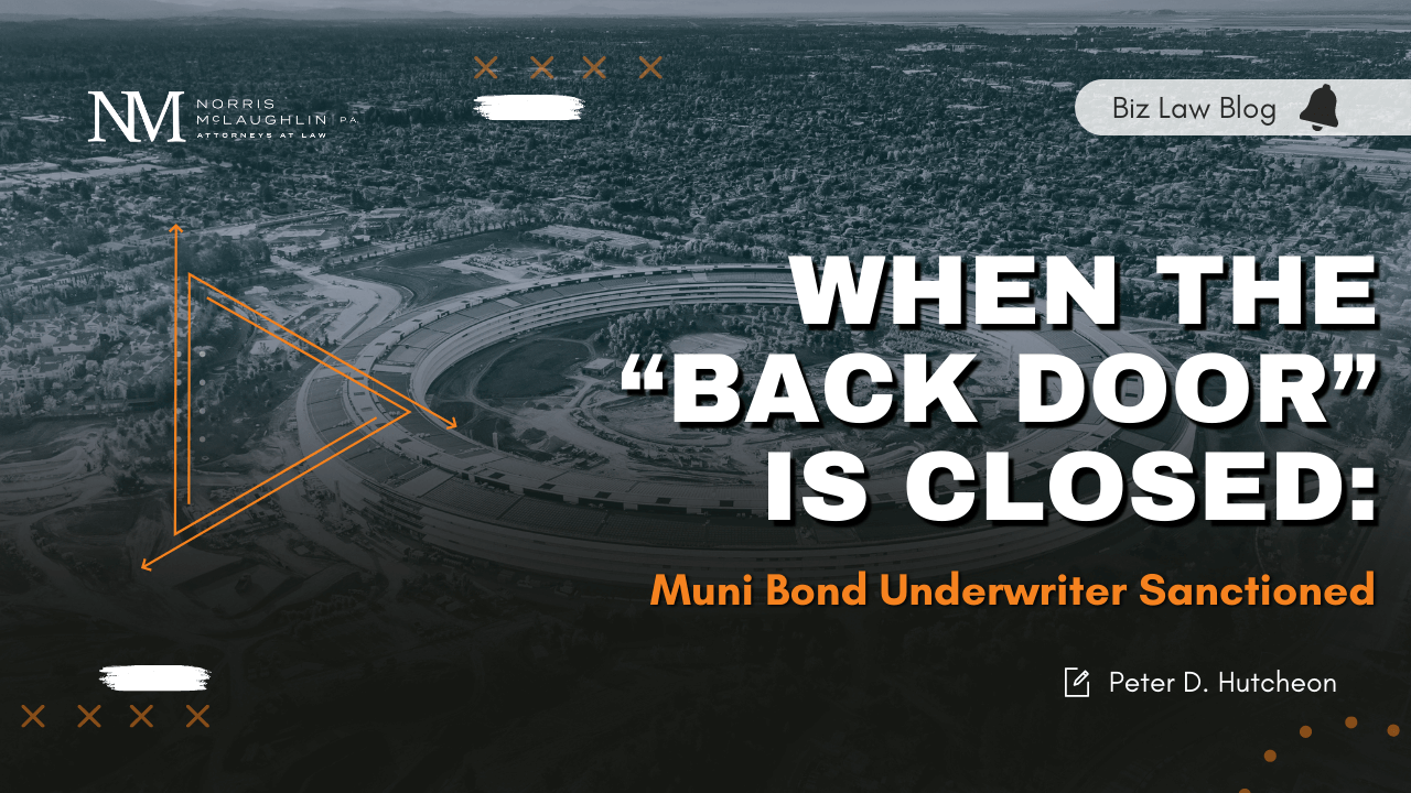 When the “Back Door” is Closed: Muni Bond Underwriter Sanctioned