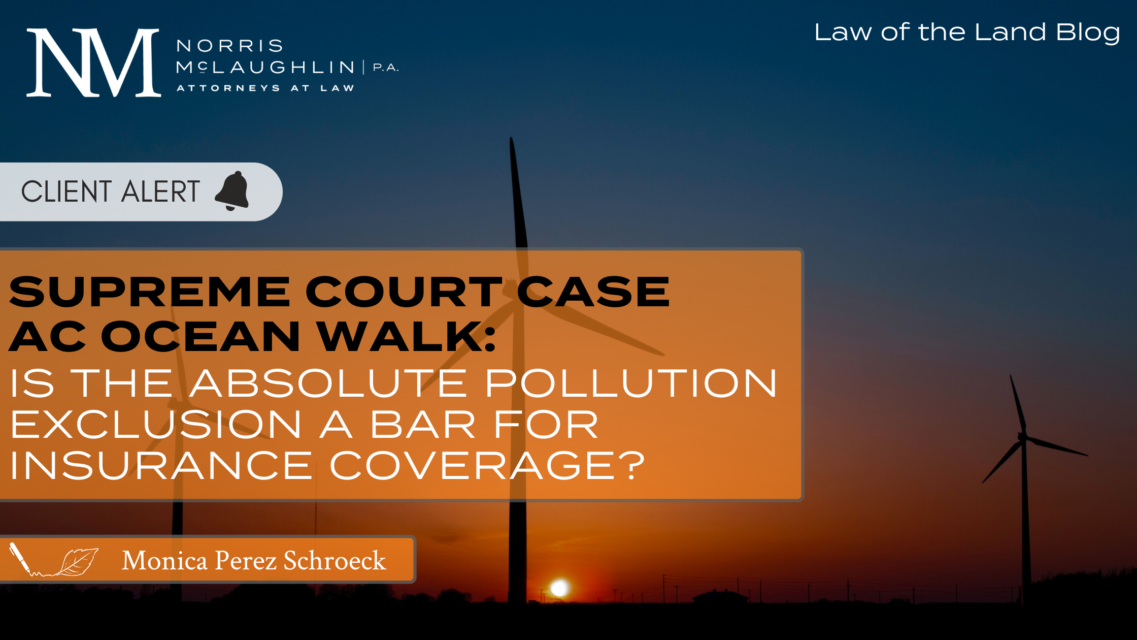 Supreme Court Case AC Ocean Walk: Is the Absolute Pollution Exclusion a Bar for Insurance Coverage?