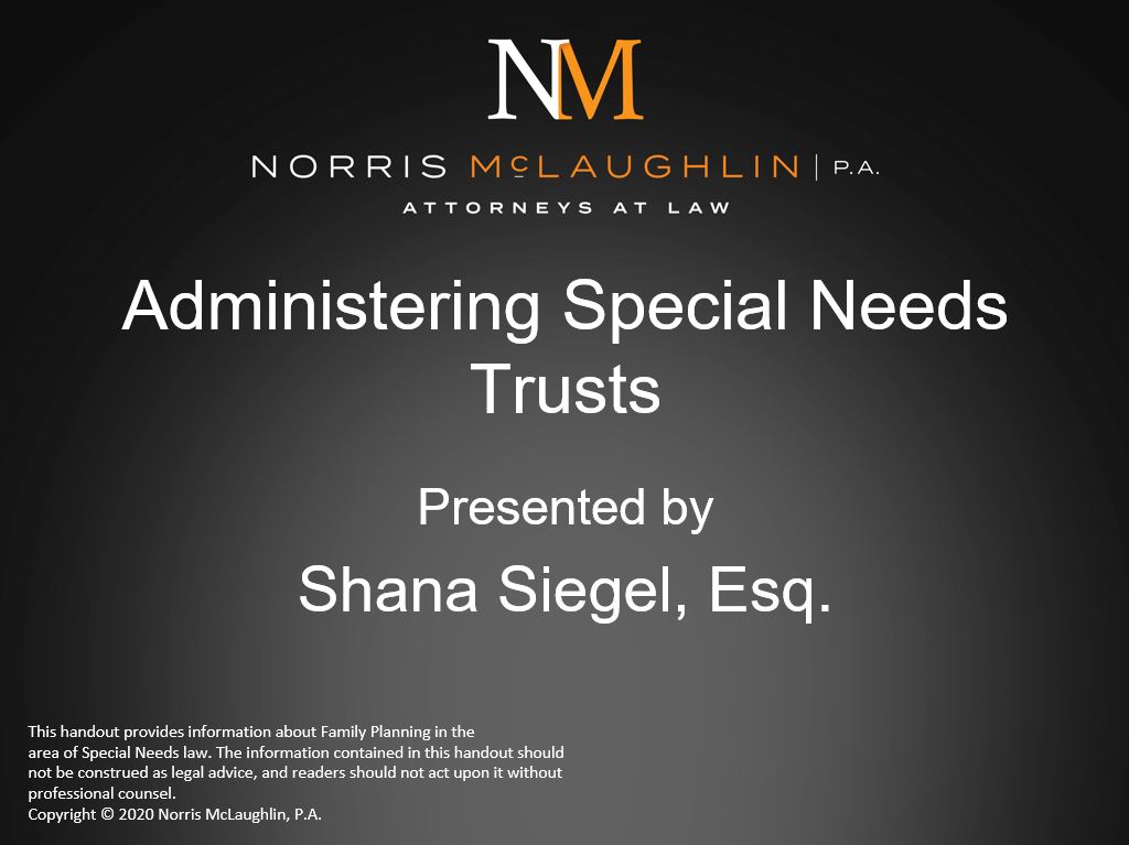 Special Needs Spotlight Webinar Series: Administering Special Needs Trusts