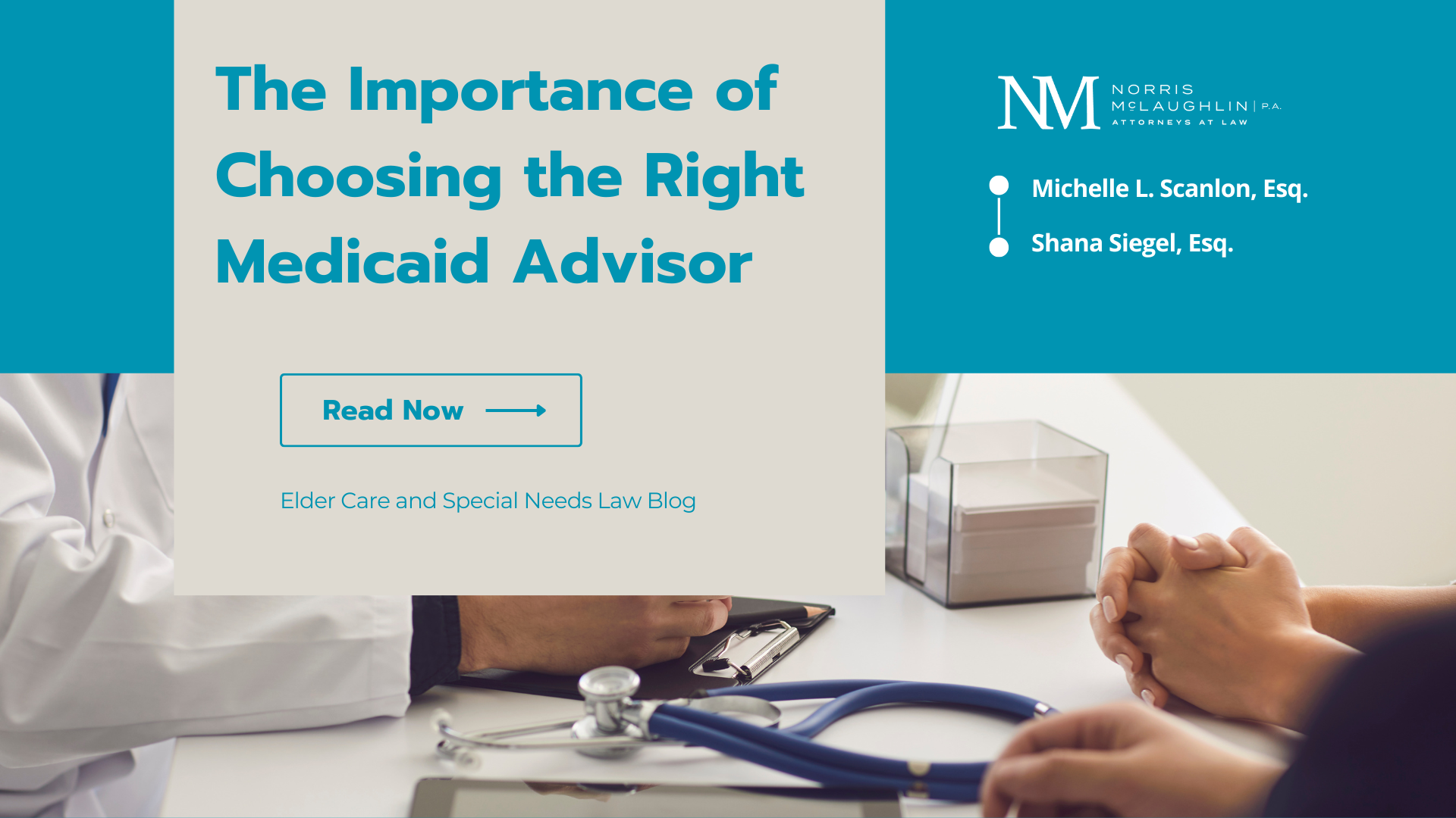 “The Importance of Choosing the Right Medicaid Advisor”