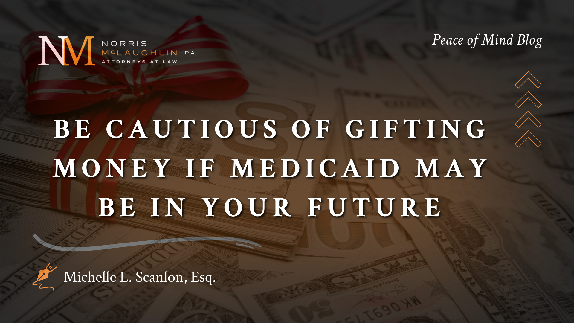 Be Cautious of Gifting Money if Medicaid may be in Your Future