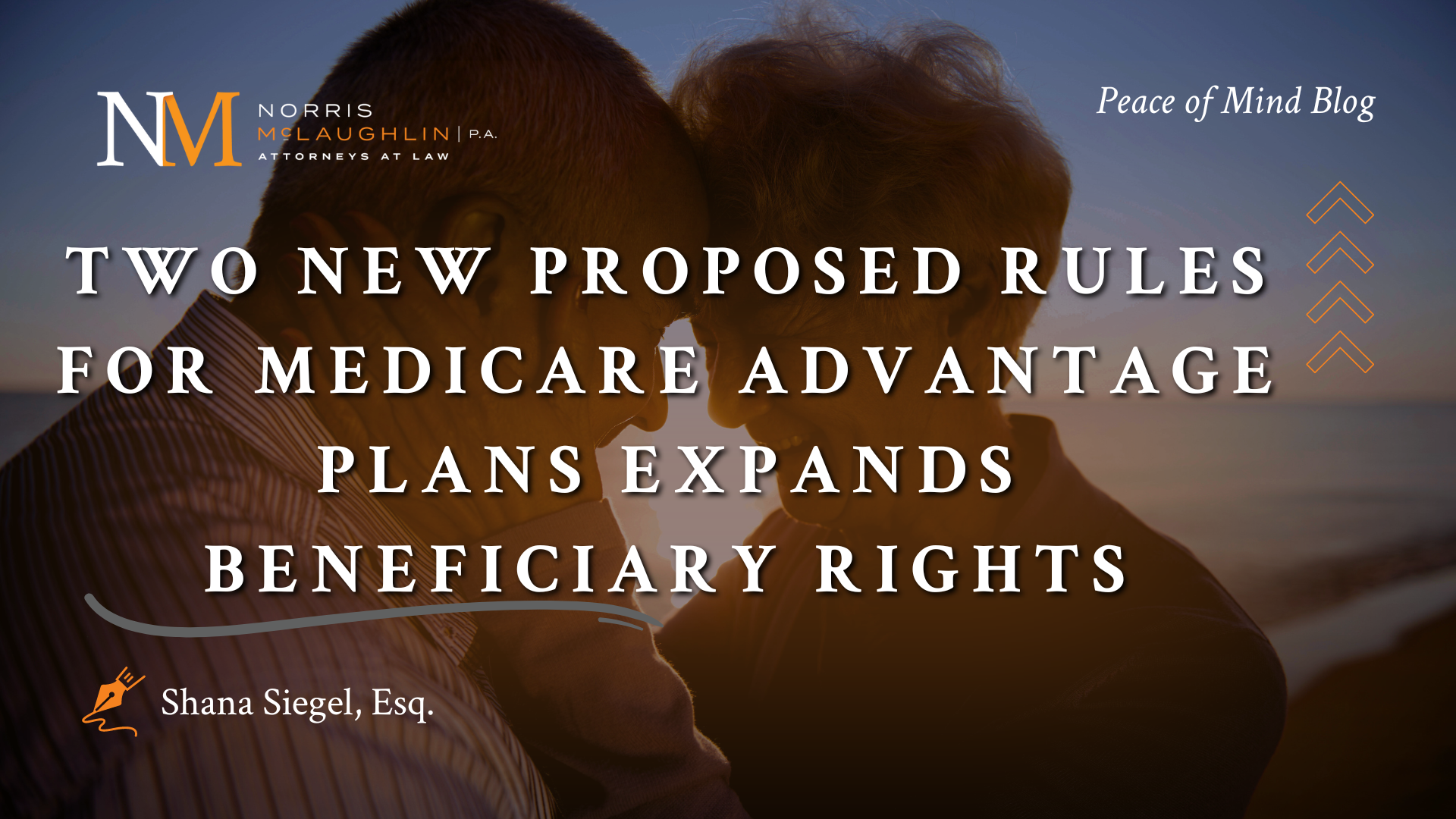 Two New Proposed Rules for Medicare Advantage Plans Expands Beneficiary Rights