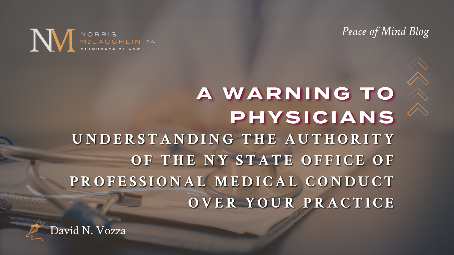 A Warning to Physicians: Understanding the Authority of the New York State Office of Professional Medical Conduct Over Your Practice