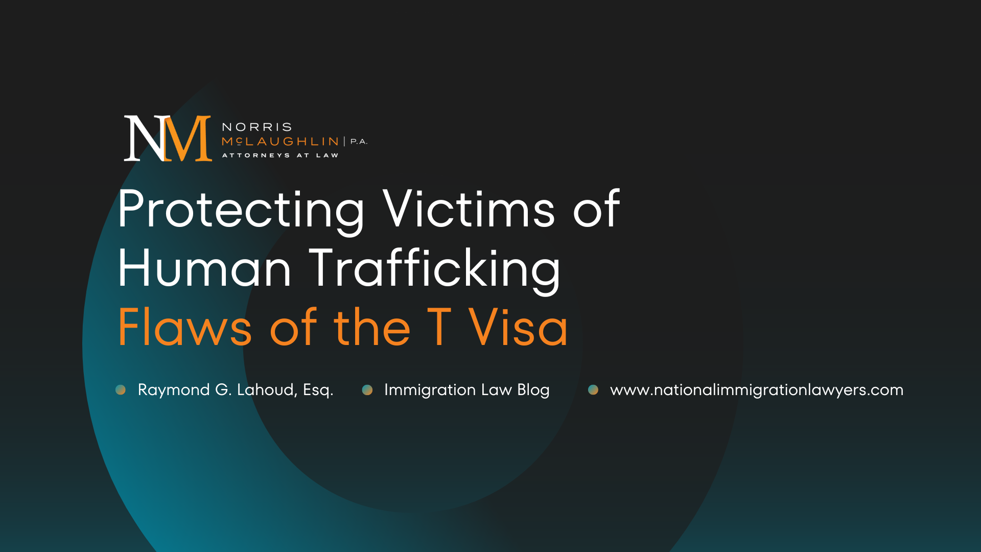 Protecting Victims of Human Trafficking: Flaws of the T Visa