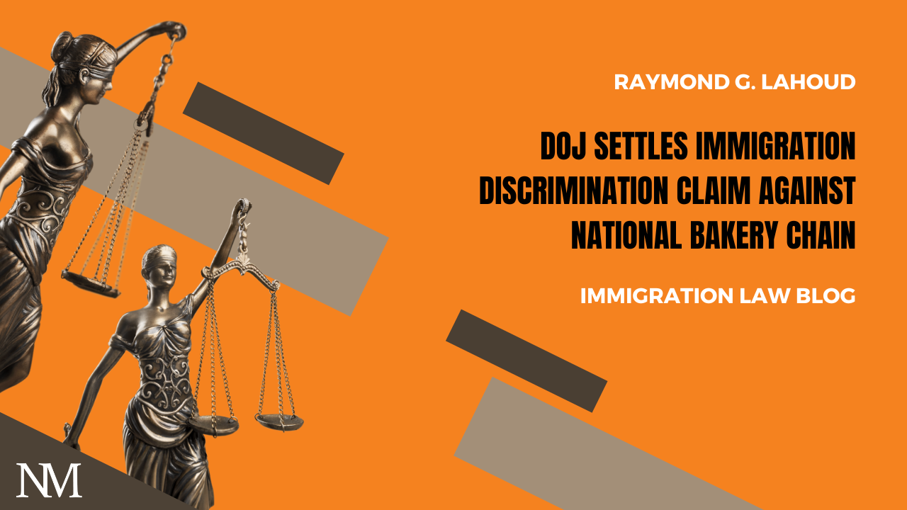 DOJ Settles Immigration Discrimination Claim Against National Bakery Chain