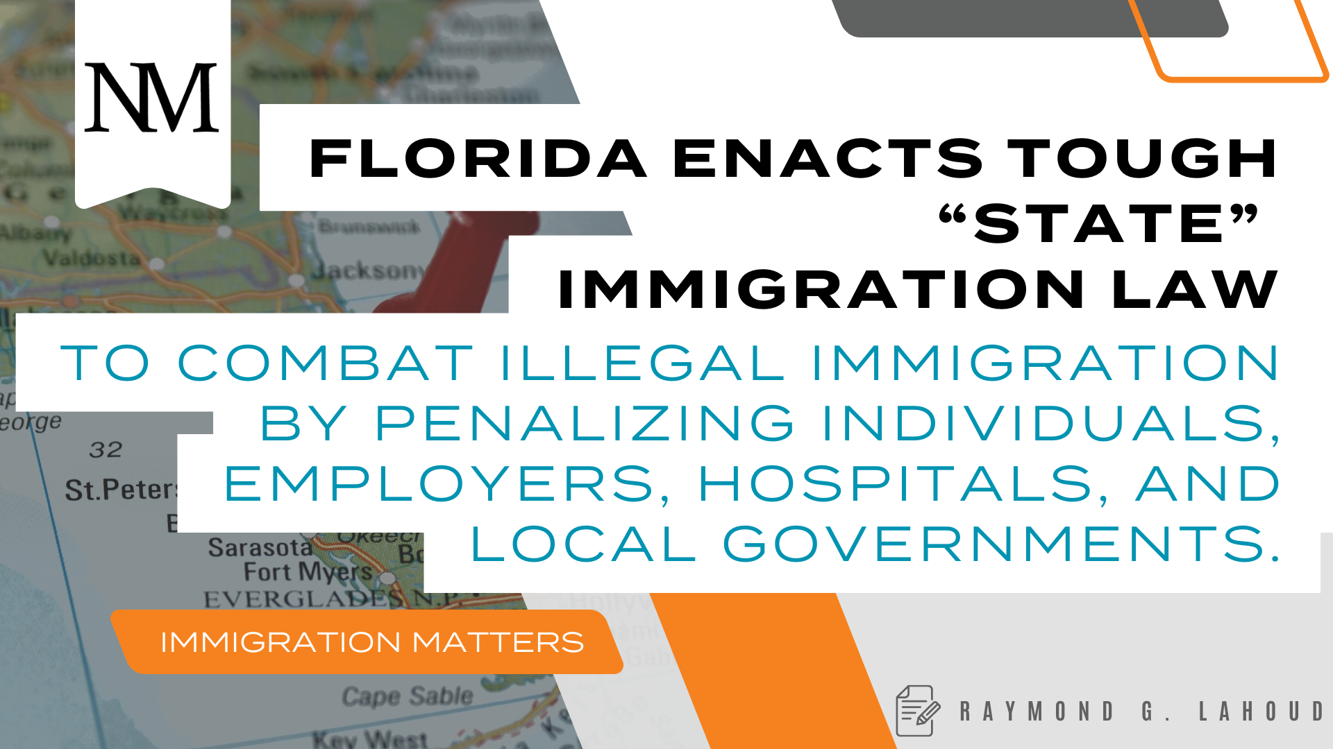Florida Enacts Tough “State” Law to Combat Illegal Immigration through Penalization