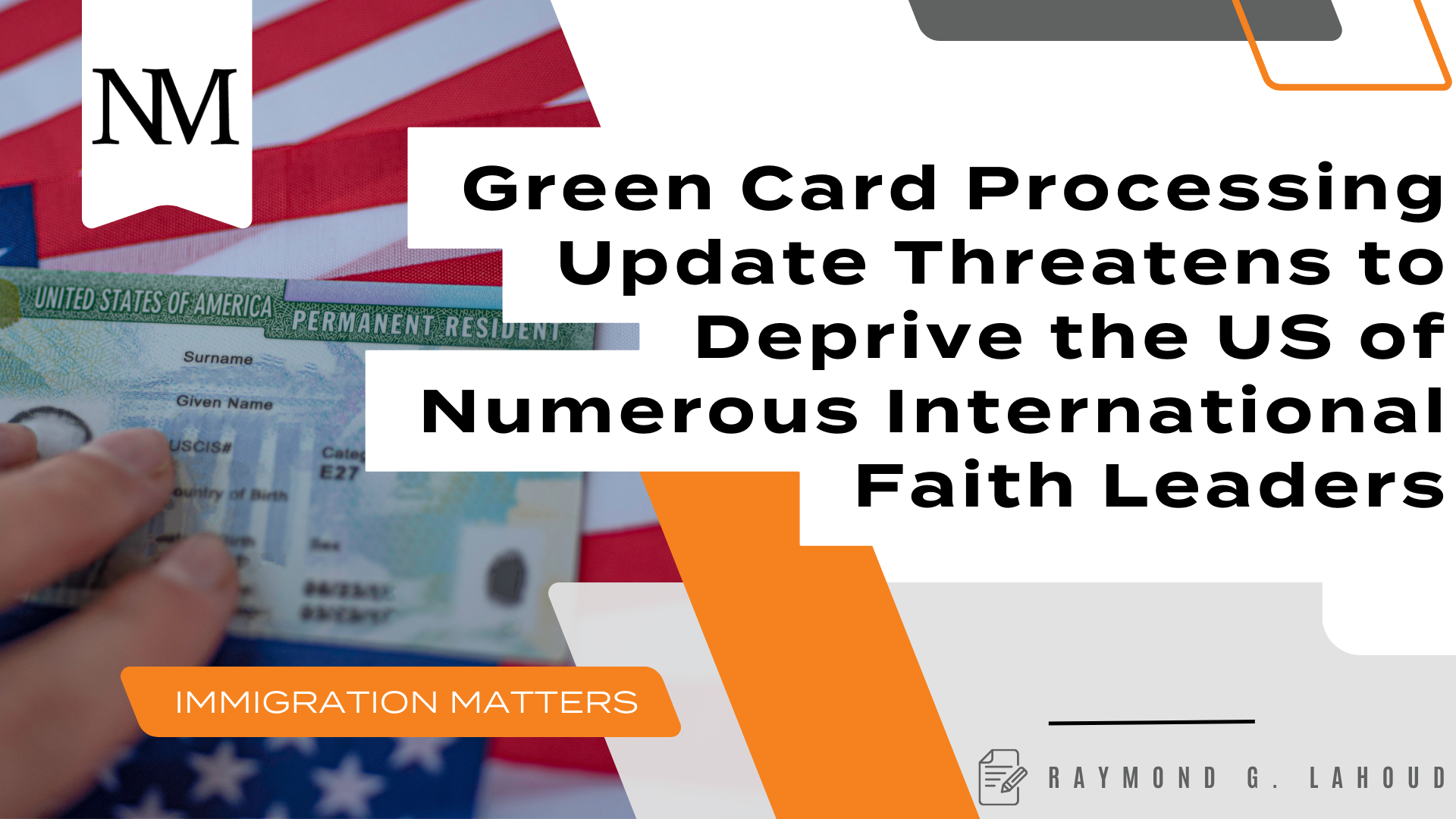 Green Card Processing Update Threatens to Deprive the US of Numerous International Faith Leaders
