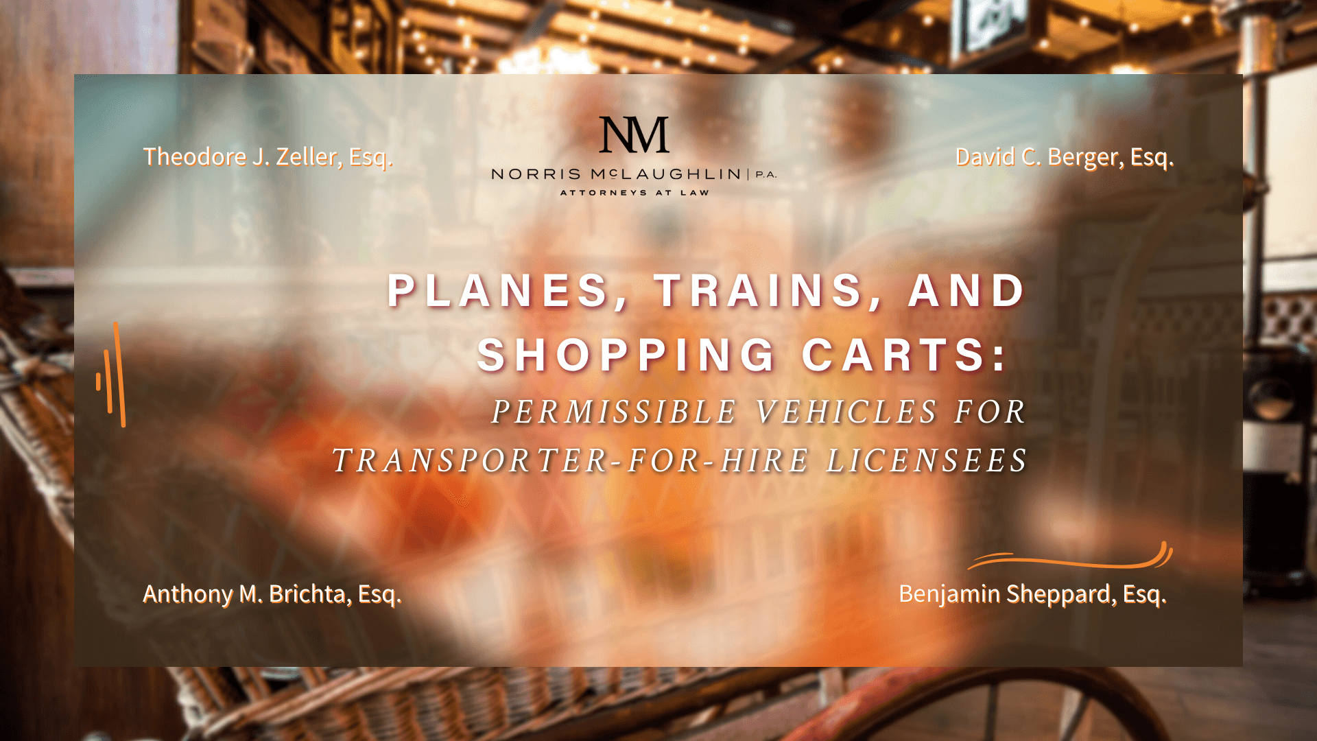 Planes, Trains, and Shopping Carts: Permissible Vehicles for Transporter-for-Hire Licensees