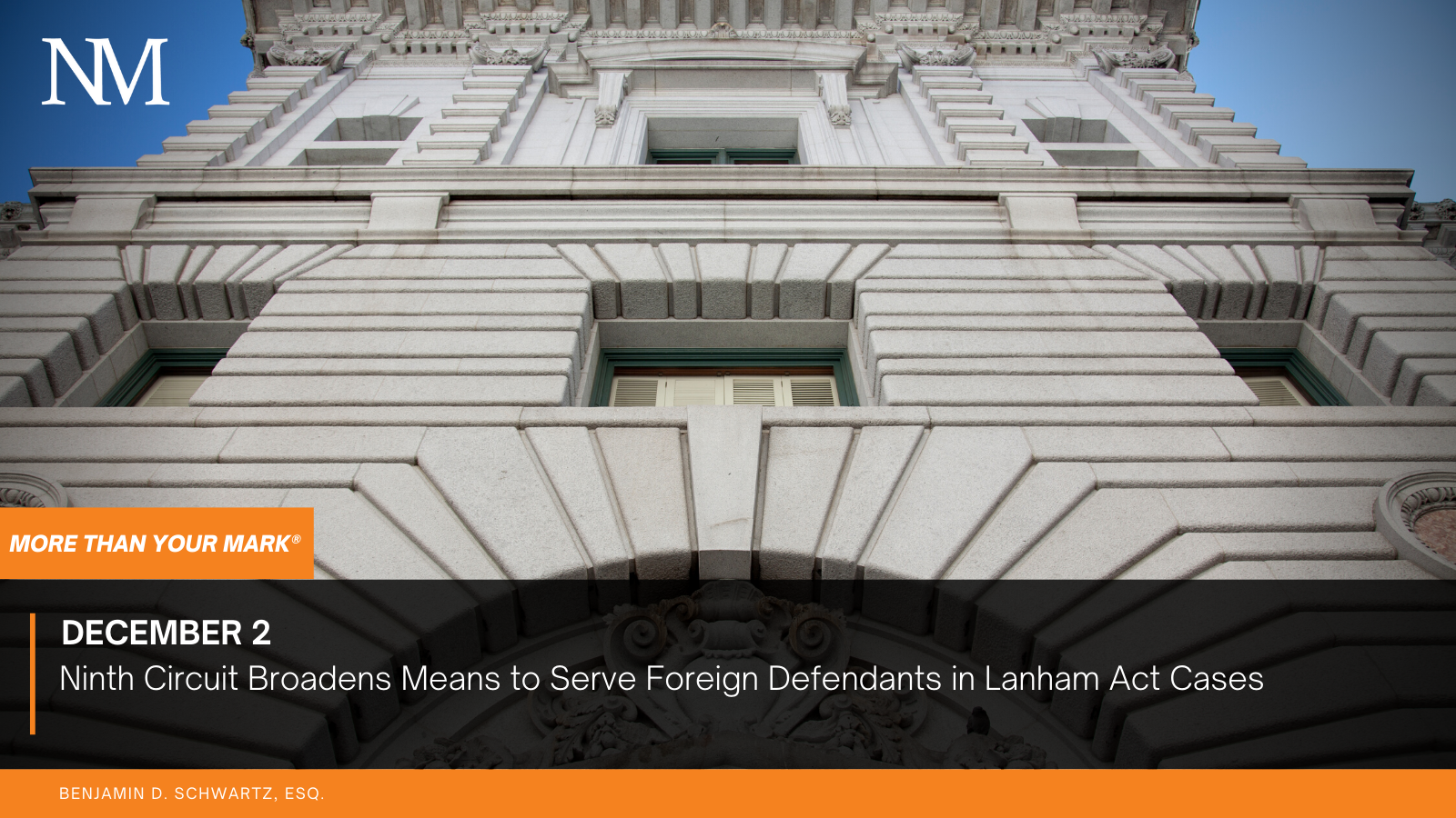 Ninth Circuit Broadens Means to Serve Foreign Defendants in Lanham Act Cases