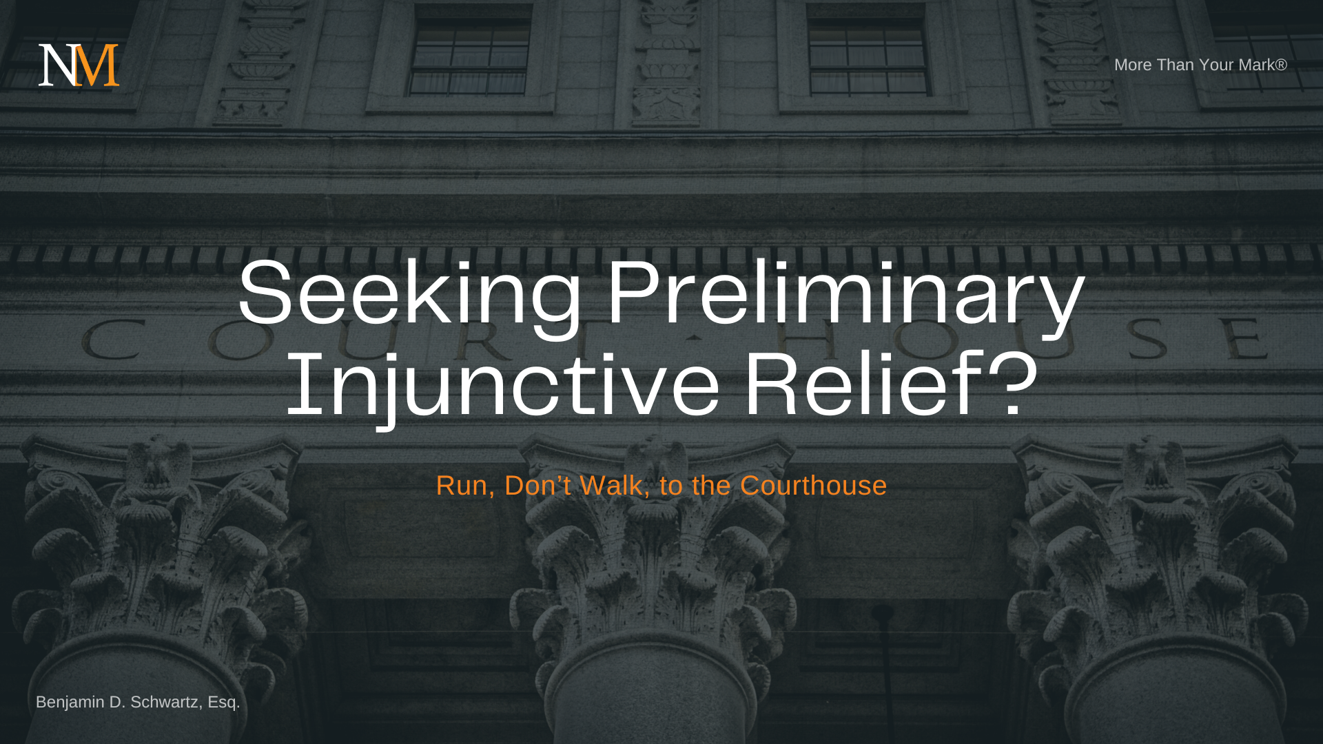 Seeking Preliminary Injunctive Relief? Run, Don’t Walk, to the Courthouse