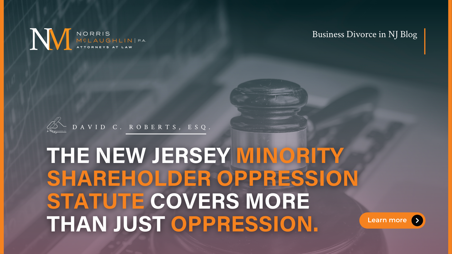 The New Jersey Minority Shareholder Oppression Statute Covers More Than Just Oppression