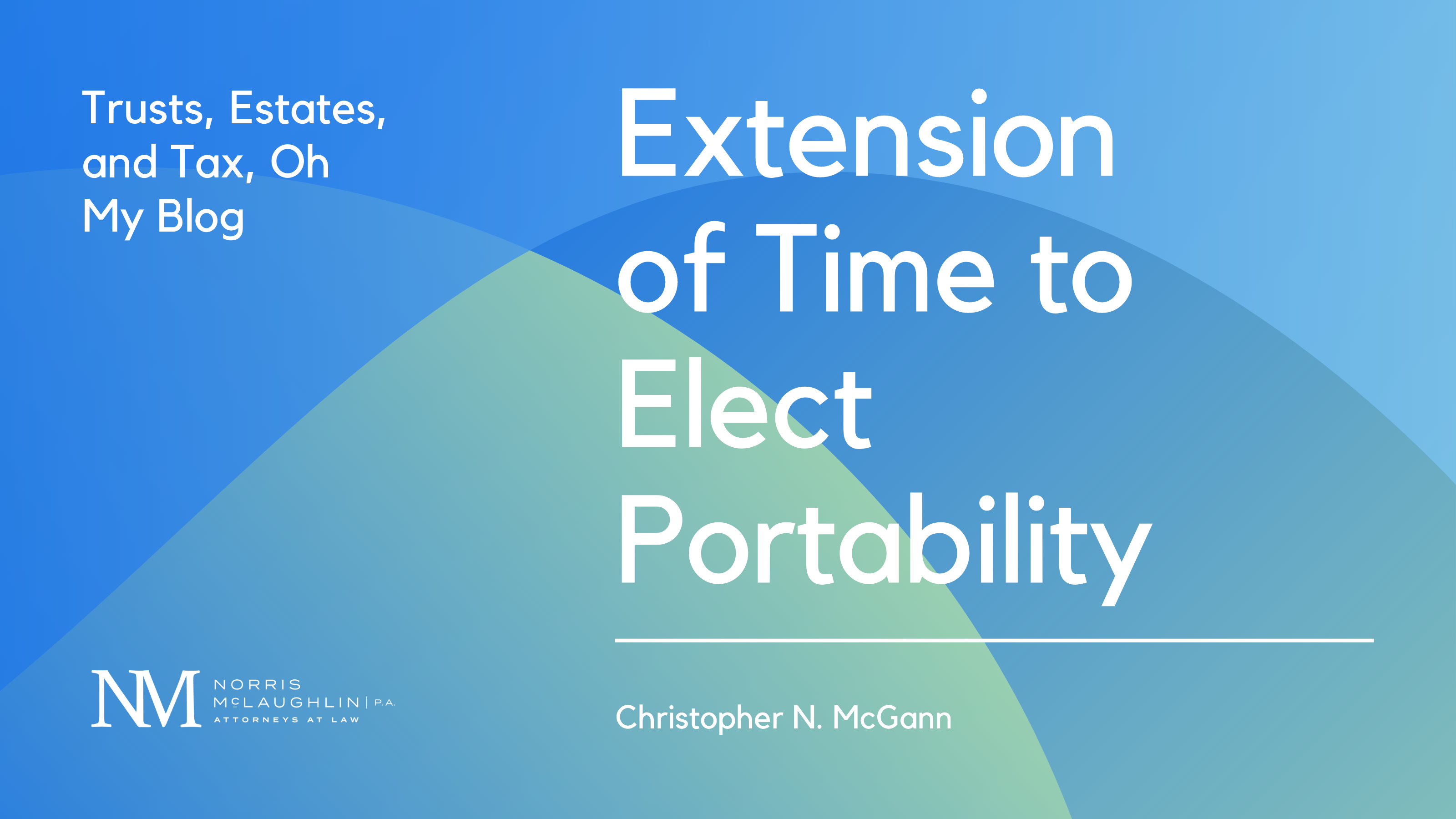 Extension of Time to Elect Portability