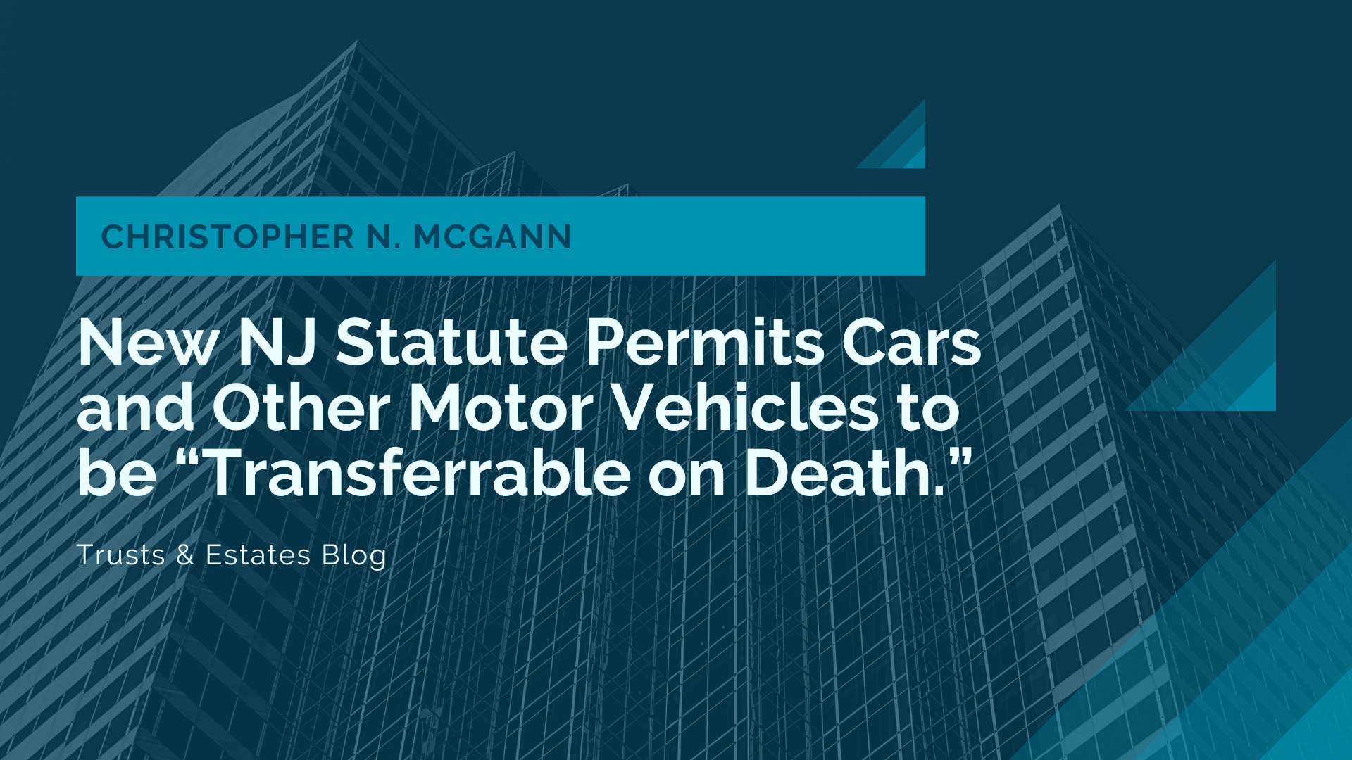 New NJ Statute Permits Cars and Other Motor Vehicles to be Transferrable on Death.