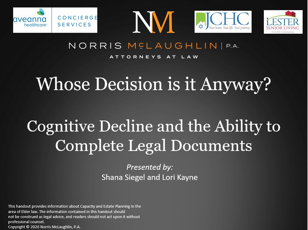 Whose Decision Is It Anyway: Cognitive Decline and the Ability to Sign Legal Documents