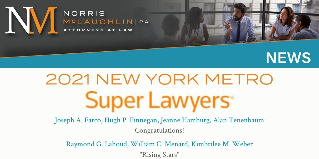 Seven Norris McLaughlin Attorneys Recognized by New York Metro Super Lawyers ®