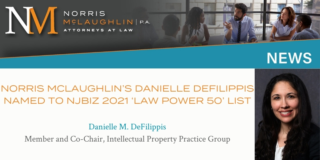 Norris McLaughlin’s Danielle DeFilippis Named to NJBIZ 2021 ‘Law Power 50’ List
