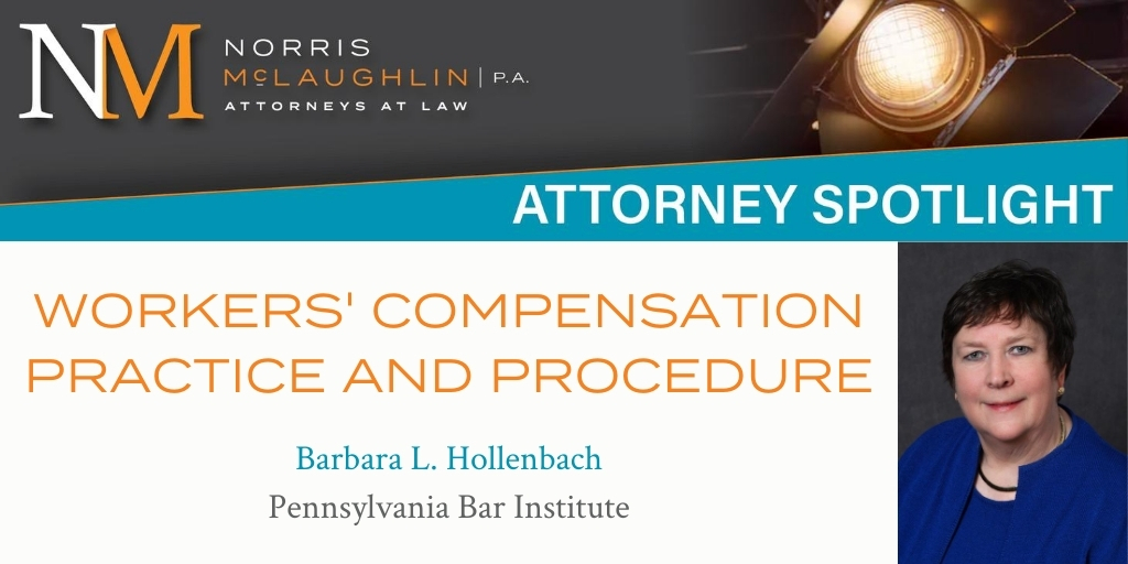 Barbara Hollenbach Speaks on Pennsylvania Workers’ Compensation Practice & Procedure