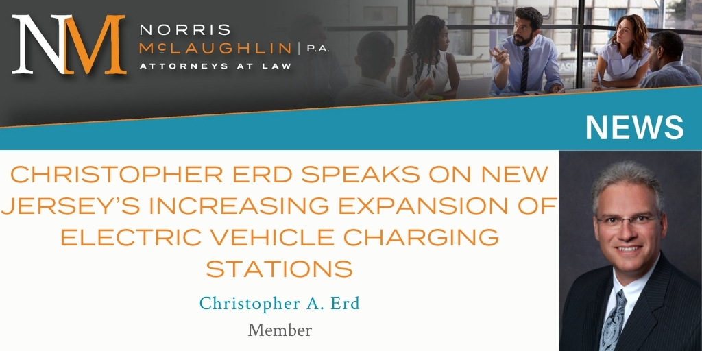 Christopher Erd Speaks on New Jersey's Increasing Expansion of Electric Vehicle Charging Stations