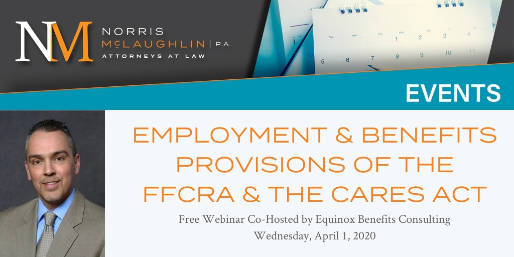 COVID-19 Guidance: A Discussion About the Employment & Benefits Provisions of the Families First Coronavirus Response Act (FFCRA) & the CARES Act [WEBINAR]