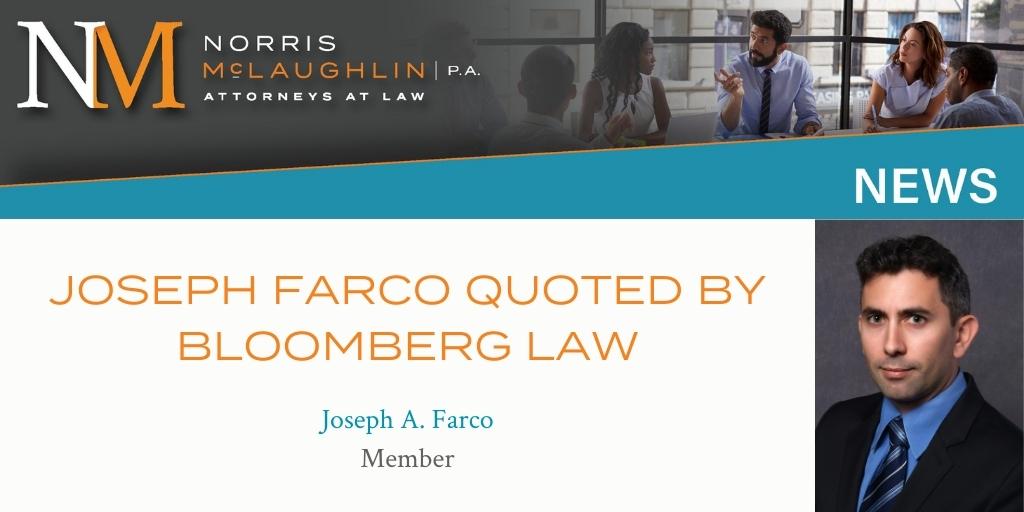 Joseph Farco Quoted by Bloomberg Law