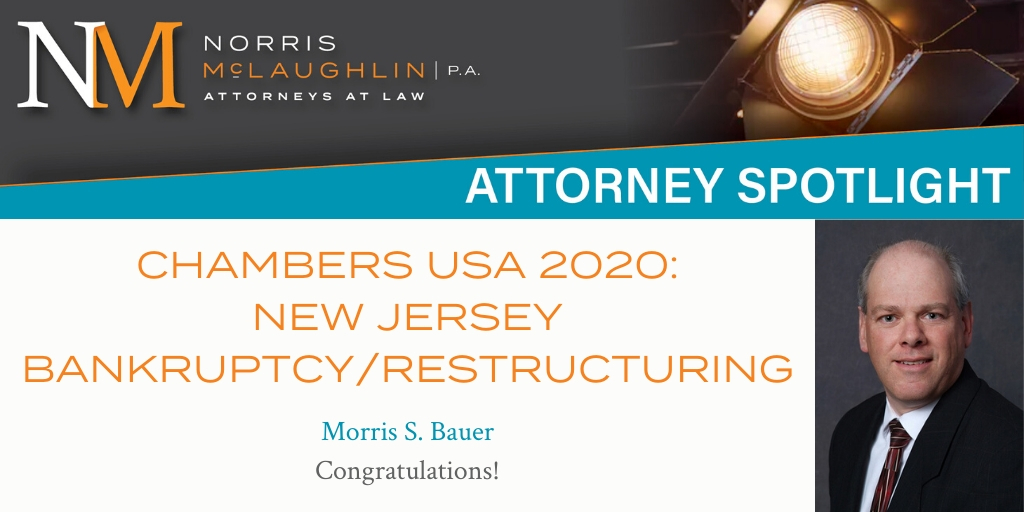 Mo Bauer Highlighted for New Jersey Bankruptcy/Restructuring in Chambers USA 2020 Guide
