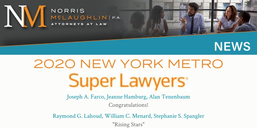 Six Norris McLaughlin Attorneys Recognized by New York Metro Super Lawyers®