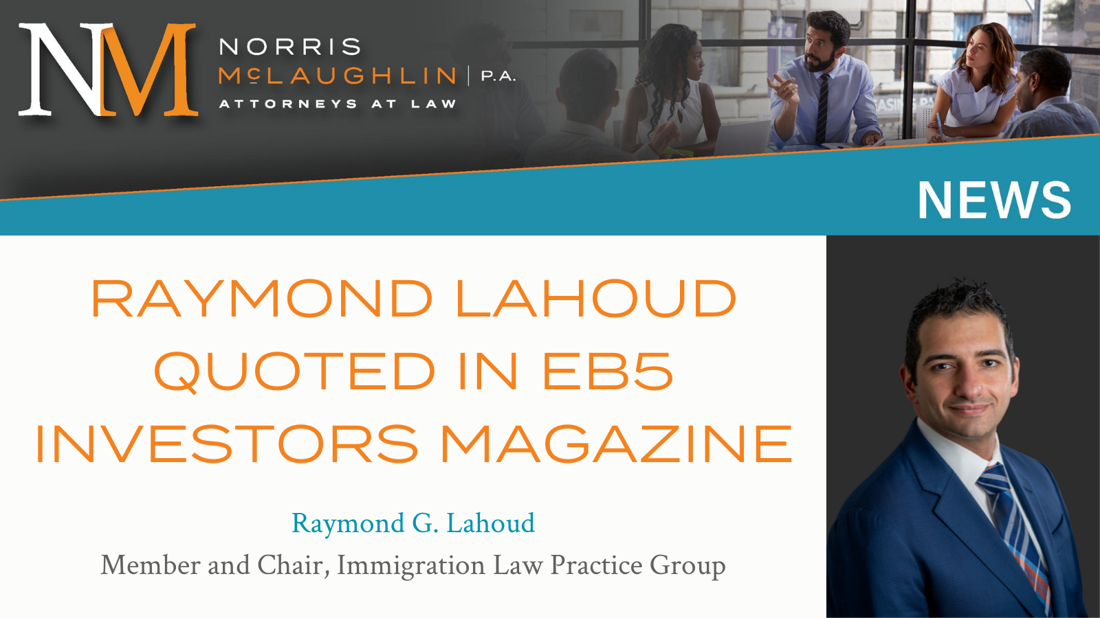 Raymond Lahoud Quoted by EB-5 Investors Magazine