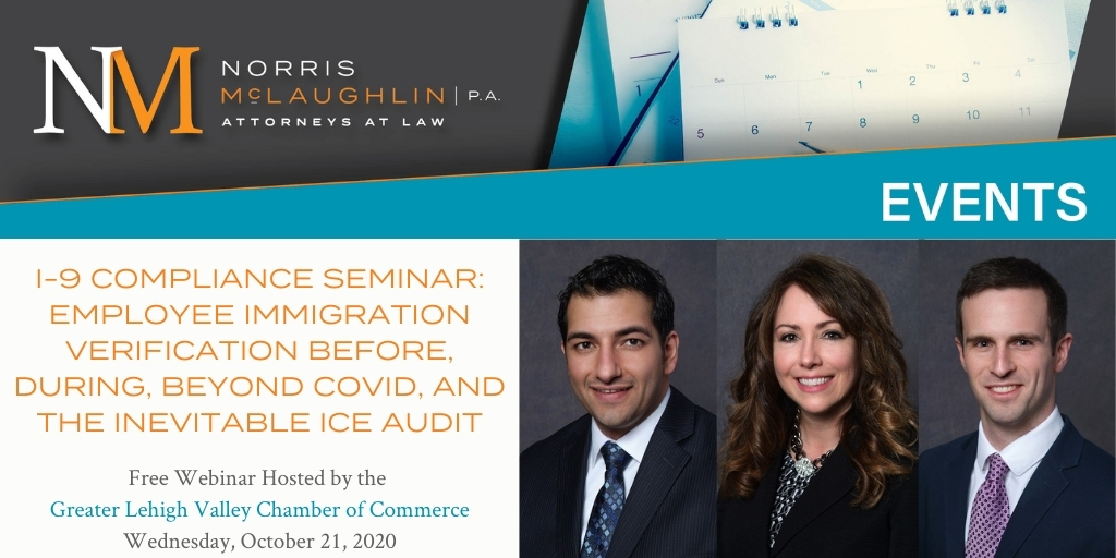 I-9 Compliance Webinar: Employee Immigration Verification Before, During, Beyond COVID, and the Inevitable ICE Audit