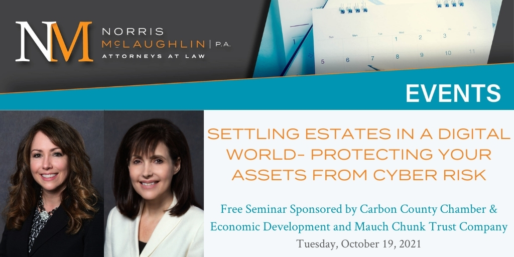 Free Seminar: Settling Estates in a Digital World- Protecting Your Assets from Cyber Risk