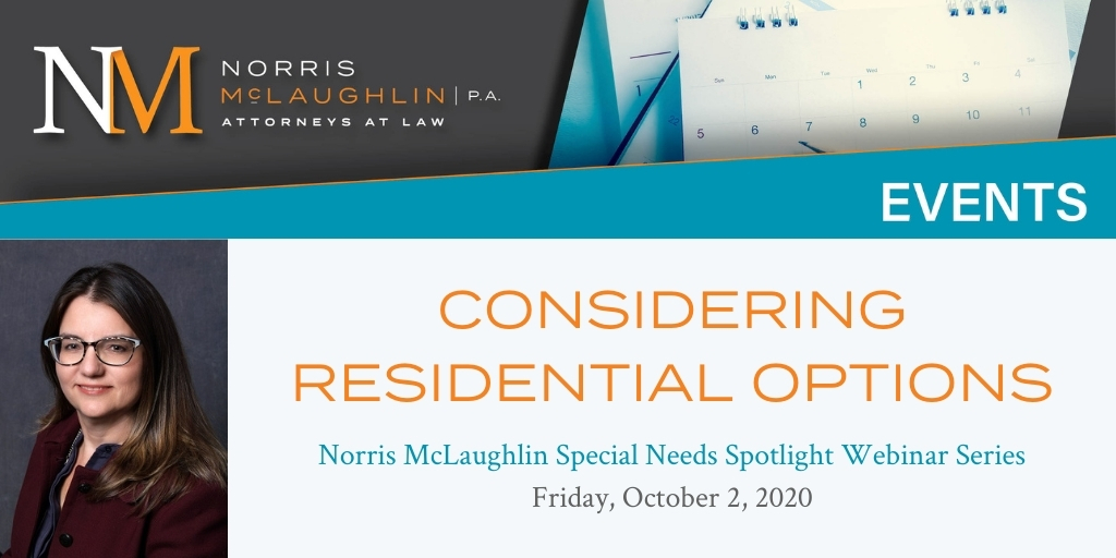 Special Needs Spotlight Webinar Series: Considering Residential Options