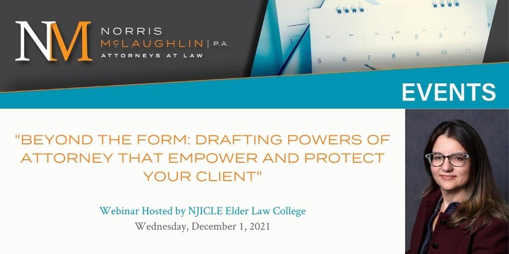 Beyond the Form: Drafting Powers of Attorney that Empower and Protect Your Client