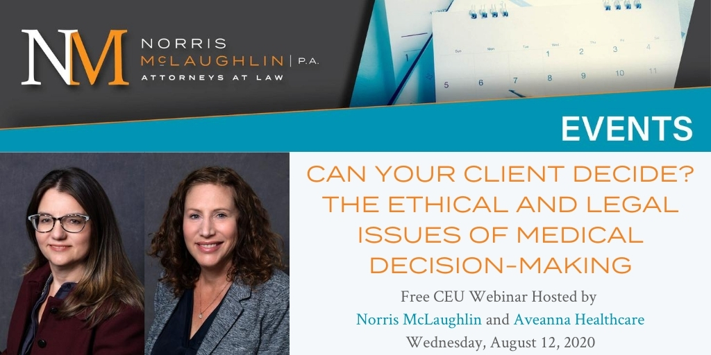 Can Your Client Decide? The Ethical and Legal Issues of Medical Decision-Making