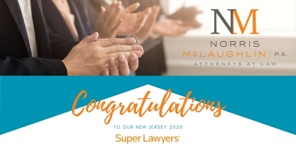 Seven Norris McLaughlin Attorneys Recognized by New Jersey Super Lawyers