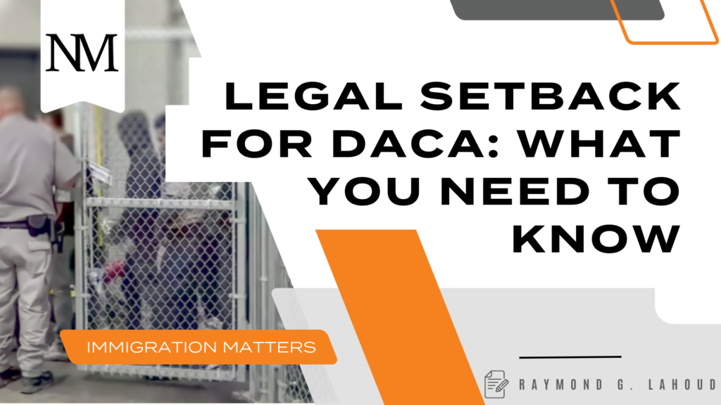 Legal Setback for DACA: What You Need to Know